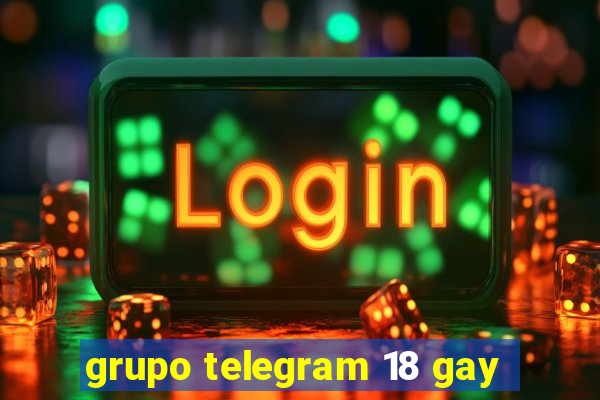grupo telegram 18 gay